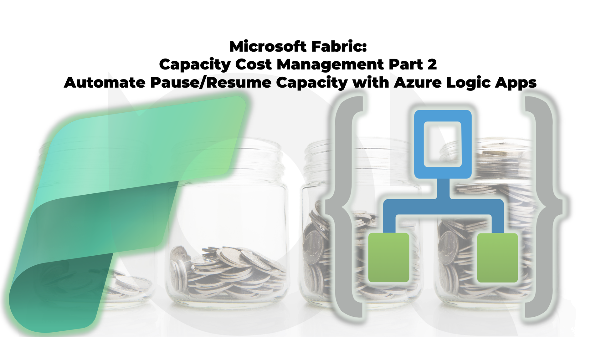 Automate Pause Resume Suspend Fabric Capacity with Azure Logic Apps