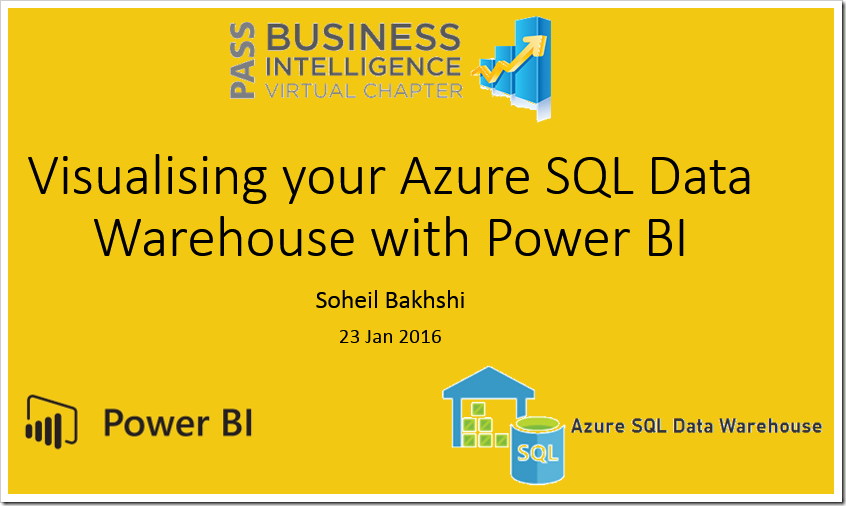 Pass BI Virtual Chapter Visualizing Azure SQL Data Warehouse Power BI