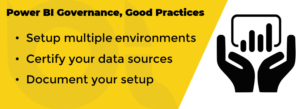 Power BI Governance, Good Practices, Part 1: Multiple Environments, Data Source Certification and Documentation
