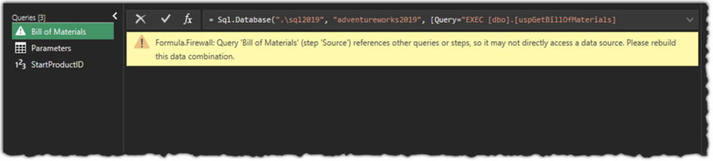 Formula.Firewall: Query 'Bill of Materials' (step 'Source') references other queries or steps, so it may not directly access a data source. Please rebuild this data combination.