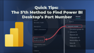 Quick Tips: Find Power BI Desktop Local Port Number with Model Explorer