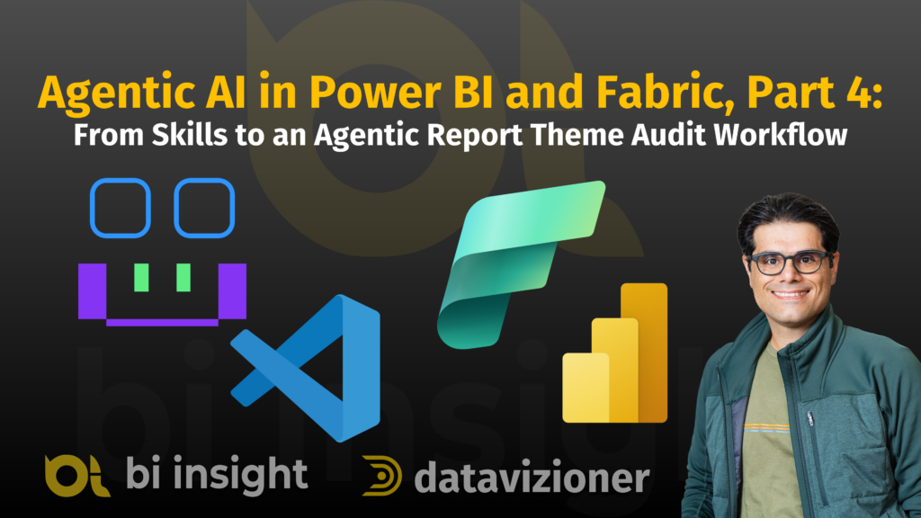 Agentic AI in Power BI and Fabric, Part 4: From Skills to an Agentic Report Theme Audit Workflow